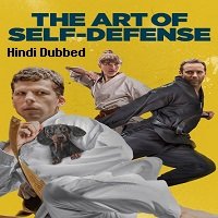 The Art of Self Defense (2019) Hindi Dubbed Full Movie Watch Online