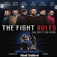 The Fight Rules (2017) Hindi Dubbed Full Movie Watch Online HD Print Free Download