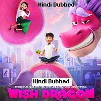 Wish Dragon (2021) Hindi Dubbed Full Movie Watch Online HD Print Free Download