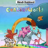 Centaurworld (2021) Hindi Dubbed Season 1 Watch Online HD Print Free Download