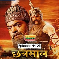 Chhatrasal (2021) Season 1 Ep [11-20] Hindi Watch Online HD Print Free Download