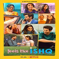 Feels Like Ishq (2021) Hindi Season 1 Complete