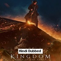 Kingdom: Ashin of the North (2021) Hindi Dubbed Full Movie Watch Online