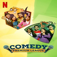 Comedy Premium League (2021) Hindi Season 1 Complete Watch HD Free Download