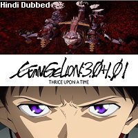 Evangelion 4.0 Final (2021) Hindi Dubbed Full Movie Watch Online HD Print Free Download