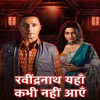 Ravindranath Yaha Kabhi Nahi Aaye (2021) Hindi Season 1 Watch Online