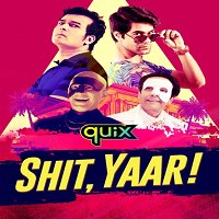 Shit Yaar (2021) Hindi Season 1 Complete Full Movie Watch Online
