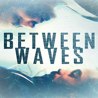 Between Waves (2021) English Full Movie Watch Online