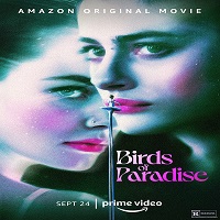 Birds of Paradise (2021) English Full Movie Watch Online HD Print Free Download