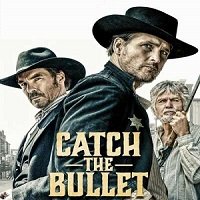 Catch the Bullet (2021) English Full Movie Watch Online HD Print Free Download