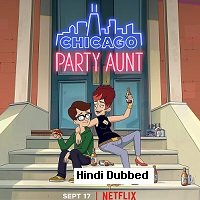 Chicago Party Aunt (2021) Hindi Dubbed Season 1 Complete Watch Online HD Print Free Download