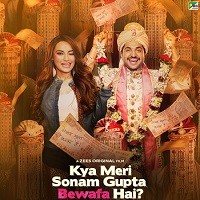 Kya Meri Sonam Gupta Bewafa Hai (2021) Hindi Full Movie Watch Online HD Print Free Download