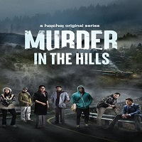 Murder in the Hills (2021) Hindi Season 1 Complete Watch Online HD Print Free Download