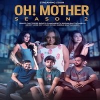 Oh! Mother (2019) Hindi Season 2 Complete Watch Online HD Print Free Download