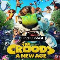 The Croods: A New Age (2020) Hindi Dubbed Full Movie Watch Online HD Print Free Download