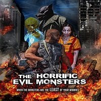 The Horrific Evil Monsters (2021) English Full Movie Watch Online HD Print Free Download