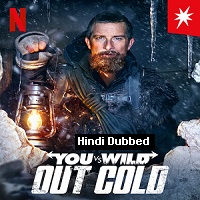 You vs. Wild: Out Cold (2021) Hindi Dubbed Full Movie Watch Online
