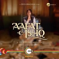 Aafat-e-Ishq (2021) Hindi Full Movie Watch Online HD Print Free Download