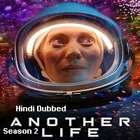 Another Life (2021) Hindi Dubbed Season 2 Complete Watch Online