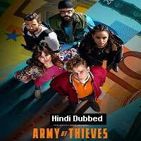 Army of Thieves (2021) Hindi Dubbed Full Movie Watch Online