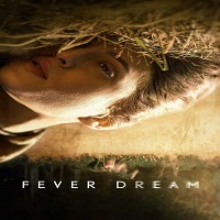 Fever Dream (2021) English Full Movie Watch Online HD Print Free Download