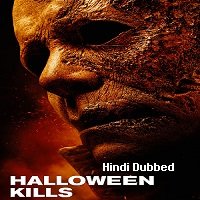 Halloween Kills (2021) Hindi Dubbed Full Movie Watch Online