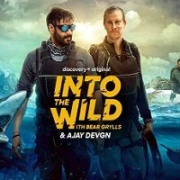 Ajay Devgn: Into the Wild With Bear Grylls (2021 EP 1) Hindi Season 1 Watch Online