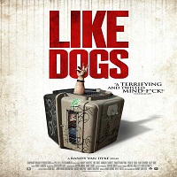 Like Dogs (2021) English Full Movie Watch Online