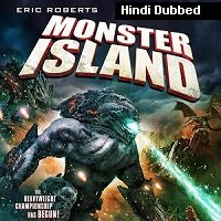 Monster Island (2019) Hindi Dubbed Full Movie Watch Online