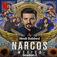 Narcos: Mexico (2020) Hindi Dubbed Season 2 Complete Watch Online