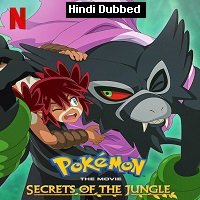 Pokemon the Movie Secrets of the Jungle (2021) Hindi Dubbed Full Movie Watch Online HD Print Free Download