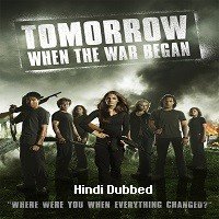 Tomorrow, When the War Began (2010) Hindi Dubbed Full Movie Watch Online