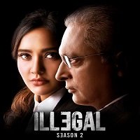 Illegal (2021) Hindi Season 2 Complete Watch Online HD Print Free Download