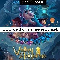 Valley of the Lanterns (2018) Hindi Dubbed Full Movie Watch Online HD Print Free Download