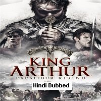 King Arthur: Excalibur Rising (2017) Hindi Dubbed Full Movie Watch Online