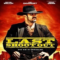 Last Shoot Out (2021) English Full Movie Watch Online HD Print Free Download