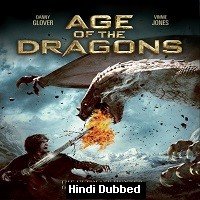 Age Of The Dragons (2011) Hindi Dubbed Full Movie Watch Online HD Print Free Download