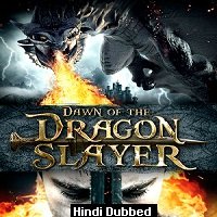 Dawn Of The Dragonslayer (2011) Hindi Dubbed Full Movie Watch Online HD Print Free Download
