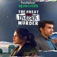 The Great Indian Murder (2022) Hindi Season 1 Complete Watch Online HD Print Free Download