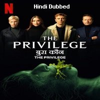 The Privilege (2022) Hindi Dubbed Full Movie Watch Online HD Print Free Download