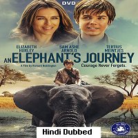 An Elephants Journey (2017) Hindi Dubbed Full Movie Watch Online HD Print Free Download