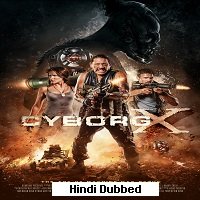 Cyborg X (2016) Hindi Dubbed Full Movie Watch Online