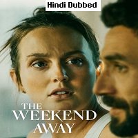 The Weekend Away (2022) Hindi Dubbed Full Movie Watch Online