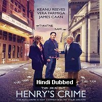 Henrys Crime (2010) Hindi Dubbed Full Movie Watch Online