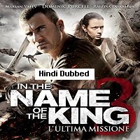 In The Name of the King 3: The Last Mission (2014) Hindi Dubbed Full Movie Watch