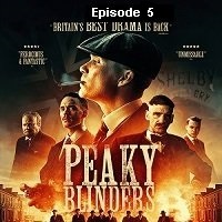 Peaky Blinders (2022 EP 5) English Season 6 Watch Online