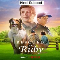 Rescued by Ruby (2022) Hindi Dubbed Full Movie Watch Online