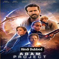 The Adam Project (2022) Hindi Dubbed Full Movie Watch Online HD Print Free Download