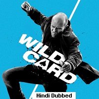 Wild Card (2015) Hindi Dubbed Full Movie Watch Online