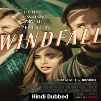 Windfall (2022) Hindi Dubbed Full Movie Watch Online